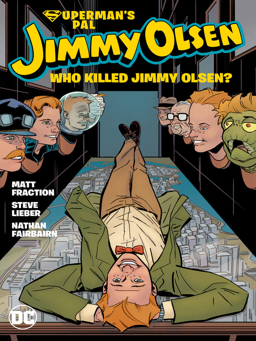 Title details for Superman's Pal Jimmy Olsen: Who Killed Jimmy Olsen? by Matt Fraction - Wait list